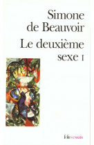LE DEUXIEME SEXE - VOL01 - LES FAITS ET LES MYTHES