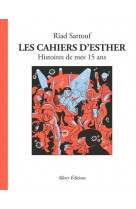 LES CAHIERS D-ESTHER - TOME 6 HISTOIRES DE MES 15 ANS