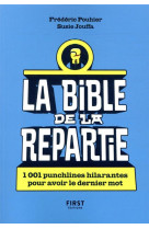 La bible de la repartie - 1001 punchlines hilarantes pour avoir le dernier mot