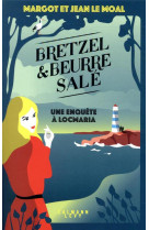 Bretzel et beurre sale - t01 - bretzel & beurre sale - tome 1