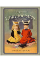 J-APPRENDS L-ORTHOGRAPHE