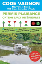 CODE VAGNON - PERMIS PLAISANCE - OPTION EAUX INTERIEURES - OBJECTIF 100% REUSSITE