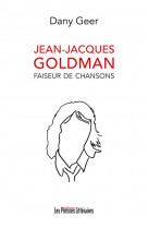 JEAN-JACQUES GOLDMAN FAISEUR DE CHANSONS