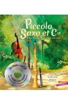 PICCOLO, SAXO ET CIE - LIVRE CD PETIT FORMAT