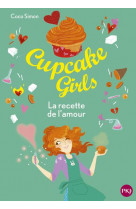 CUPCAKE GIRLS - TOME 28 LA RECETTE DE L-AMOUR - VOL28