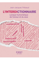 L-INTERDICTIONNAIRE - LEXIQUE HUMORISTIQUE DE L-AMOUR ET DU SEXE