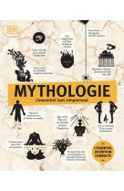 Mythologie - l'essentiel tout simplement édition compacte