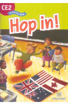 HOP IN! ANGLAIS CE2 (2006) - ACTIVITY BOOK