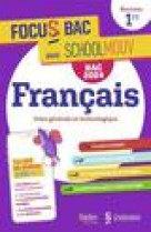 FOCUS BAC FRANCAIS PREMIERE - NOUVELLE EDITION BAC 2024 - DECROCHE TON BAC AVEC SCHOOLMOUV !
