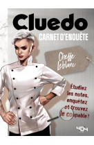 CLUEDO - LE CARNET D-ENQUETE DE LA CHEFFE LEBLANC