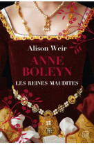 Les Reines maudites, T2 : Anne Boleyn : L'Obsession d'un roi