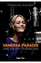 VANESSA PARADIS - UNE VIE EN CHANSONS
