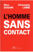 L-HOMME SANS CONTACT
