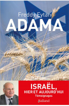ADAMA - ISRAEL, HIER ET AUJOURD-HUI