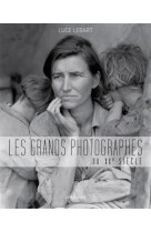 LES GRANDS PHOTOGRAPHES DU XXE SIECLE