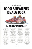 1000 SNEAKERS DEADSTOCK - LA COLLECTION IDEALE