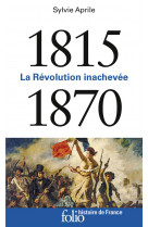 1815-1870 - LA REVOLUTION INACHEVEE