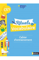 RITUELS DE VOCABULAIRE CE1 - CAHIER D-ENTRAINEMENT