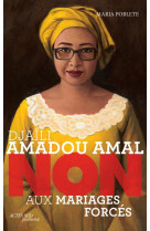 DJAILI AMADOU AMAL : NON AUX MARIAGES FORCES