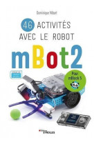 46 ACTIVITES AVEC LE ROBOT MBOT2 - POUR MBLOCK 5