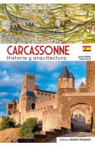 CARCASSONNE : HISTOIRE ET ARCHITECTURE - ESPAGNOL