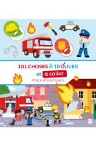 101 choses à trouver et à coller: Police et pompiers