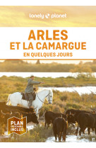 Arles et la Camargue En quelques jours 2ed