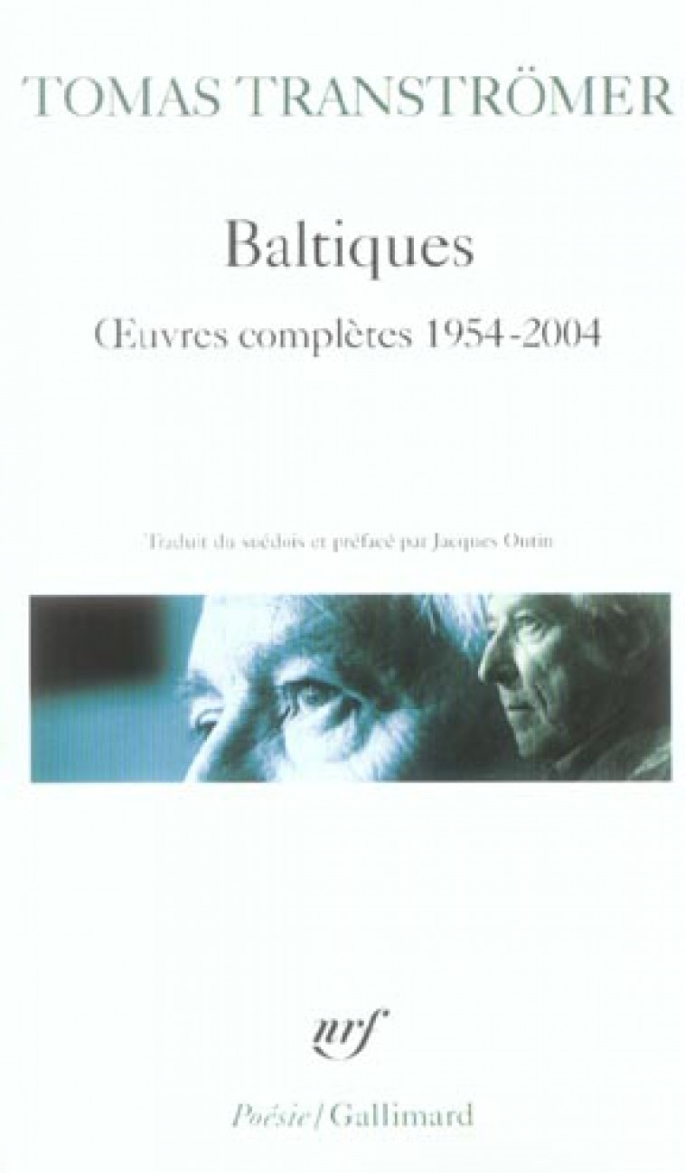 BALTIQUES - OEUVRES COMPLETES 1954-2004 - TRANSTROMER TOMAS - GALLIMARD