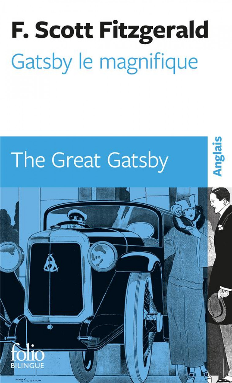 GATSBY LE MAGNIFIQUE/THE GREAT GATSBY - FITZGERALD F S. - GALLIMARD