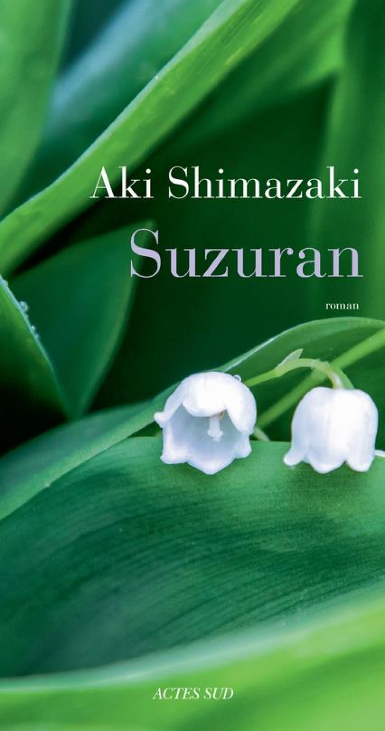 SUZURAN - SHIMAZAKI AKI - ACTES SUD