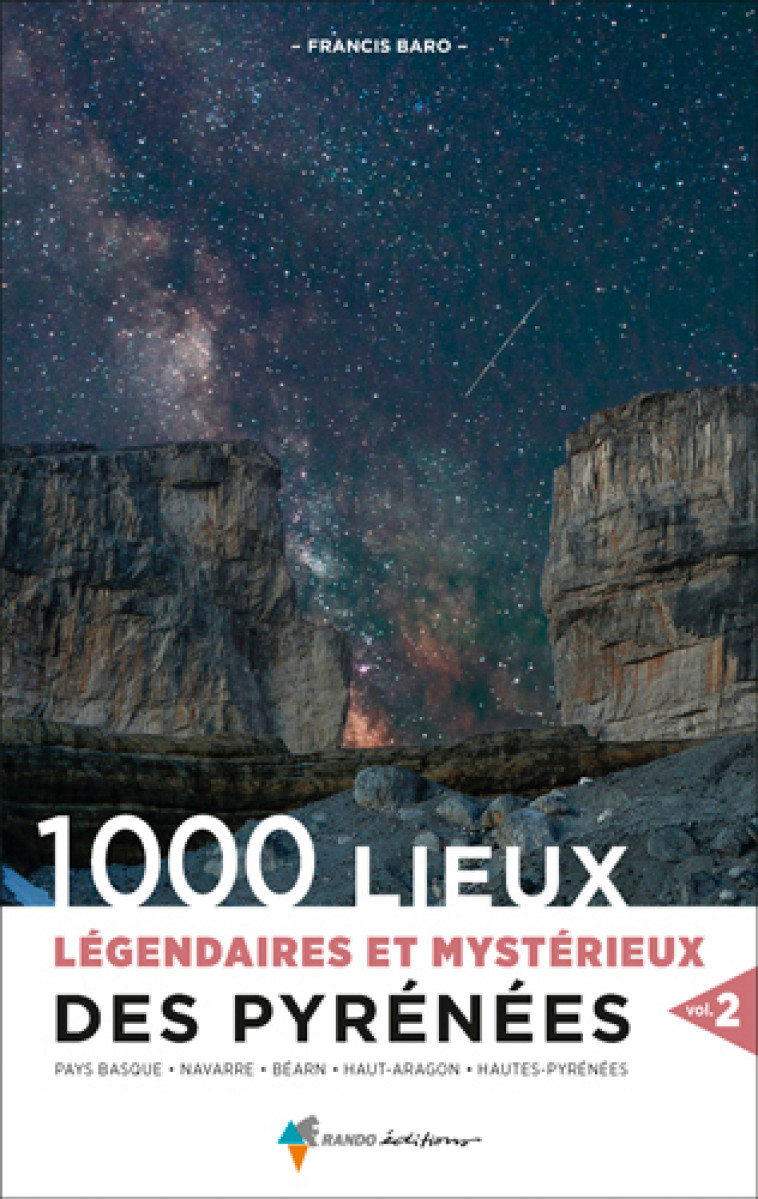 1000 LIEUX LEGENDAIRES ET MYSTERIEUX DES P RENEES - BARO FRANCIS - GLENAT