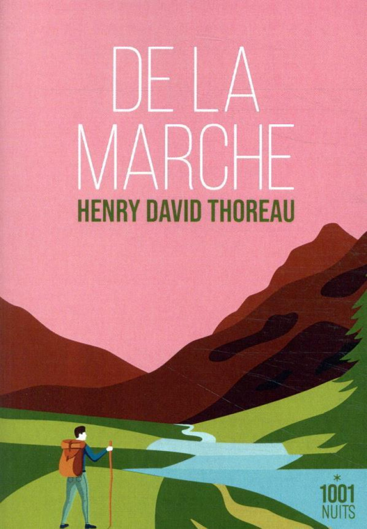 DE LA MARCHE - THOREAU HENRY DAVID - 1001 NUITS