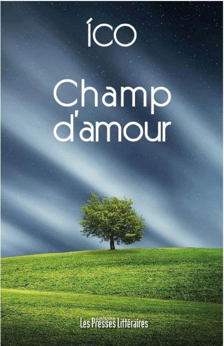 CHAMP D-AMOUR - ICO - les Presses littéraires