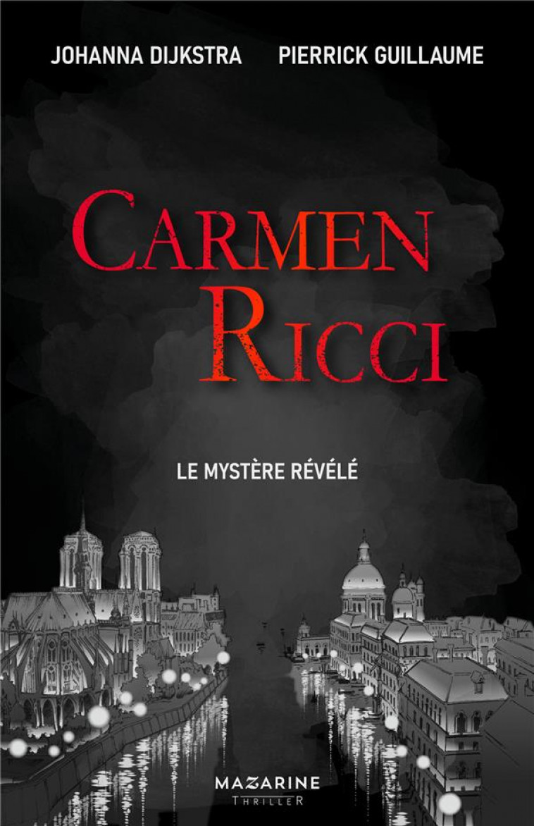CARMEN RICCI, LE MYSTERE REVELE - DIJKSTRA/GUILLAUME - L'HARMATTAN