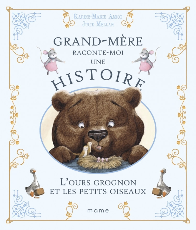 L'ours grognon et les petits oiseaux - Karine-Marie Amiot, Julie Mellan - MAME